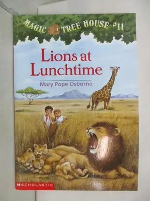 Magic Tree House #11 Lions at Lunchtime【T6／兒童文學_NBJ】書寶二手書