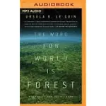 THE WORD FOR WORLD IS FOREST