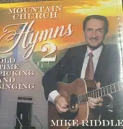 Mike Riddle CD-Mountain Church Hymns 2 Old Time Picking And Singing