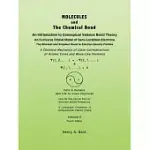 MOLECULES AND THE CHEMICAL BOND: AN INTRODUCTION TO CONCEPTUAL VALENCE BOND THEORY