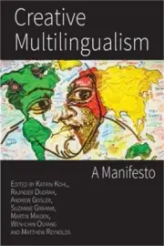 Creative Multilingualism: A Manifesto (Paperback or Softback)