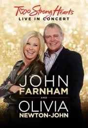 JOHN FARNHAM & OLIVIA NEWTON JOHN ~ TWO STRONG HEARTS Live In Concert DVD *NEW*