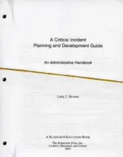 A Critical Incident Planning and Development Guide: An Administrative Handbook b