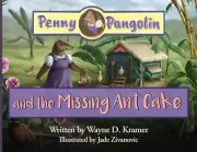 Penny Pangolin and the Missing Ant Cake by Wayne D. Kramer (English) Paperback B