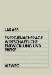 Energienachfrage, wirtschaftliche Entwicklung und Preise: Systemanalytische Einf