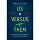Us Versus Them, Second Edition: The United States, Radical Islam, and the Rise of the Green Threat