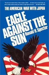 在飛比找三民網路書店優惠-Eagle Against the Sun ― The Am