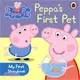 Peppa Pig: Peppa's First Pet: My First Storybook (硬頁書)