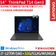 【ThinkPad 聯想】14吋i7商務特仕筆電(T14 Gen3/i7-1270P/16G+32G/512G/WUXGA/300nits/W11P/vPro/三年保)