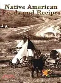 在飛比找三民網路書店優惠-Native American Foods and Reci