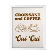 Croissant and Coffee: Oui Oui, Wall Print Art | French Quotes Room Decoration