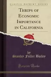 Thrips of Economic Importance in California Classi