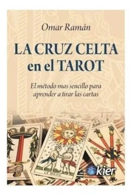 Libro La Cruz Celta En El Tarot De Omar Raman - ENVIO GRATIS en adicional!