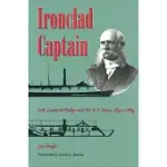 IRONCLAD CAPTAIN: SETH LEDYARD PHELPS AND THE U.S. NAVY, 1841-1864