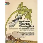 RACKHAM’S FAIRY TALE COLORING BOOK: 17 STORIES FROM THE BROTHERS GRIMM