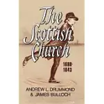 THE SCOTTISH CHURCH 1688-1843