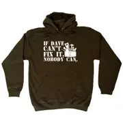 If Dave Cant Fix It - Funny Novelty Hoodies Hoodie