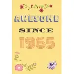 AWESOME SINCE 1965 NOTEBOOK BIRTHDAY PRESENT: LINED NOTEBOOK / JOURNAL GIFT FOR A LOVED ONE BORN IN 1965