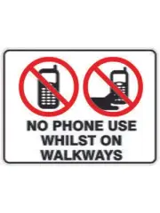 No Phone Use Whilst On Walkways | Prohibition Signs