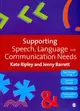 Supporting Speech, Language and Communication Needs: Working With Students Aged 11 to 19