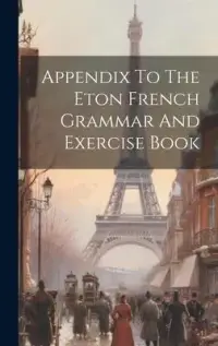 在飛比找博客來優惠-Appendix To The Eton French Gr