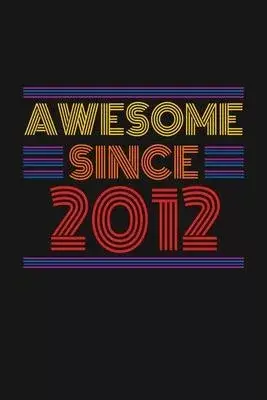 Awesome Since 2012: Happy 8th Birthday 8 Years Old Retro Gift