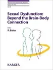 SEXUAL DYSFUNCTION: BEYOND THE BRAIN-BODY CONNECTION By R. Balon & T N Wise NEW