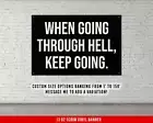 Motivational Fitness Wall Art - When Going Through Hell Gym Decor