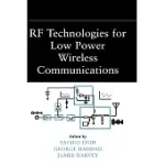 RF TECHNOLOGIES FOR LOW-POWER WIRELESS COMMUNICATIONS