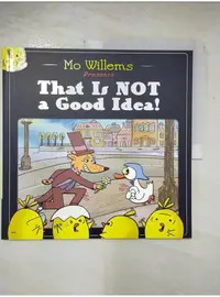 在飛比找蝦皮購物優惠-That Is Not a Good Idea_Mo Wil