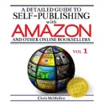 A DETAILED GUIDE TO SELF-PUBLISHING WITH AMAZON AND OTHER ONLINE BOOKSELLERS