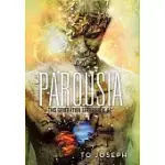 PAROUSIA: THIS GENERATION SERIES: BOOK 4