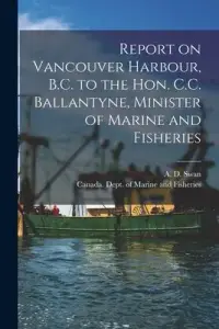 在飛比找博客來優惠-Report on Vancouver Harbour, B