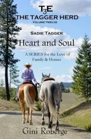 The Tagger Herd: Heart & Soul: Sadie Tagger by Gini Roberge (English) Paperback