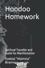 Brannu - Hoodoo Homework Spiritual Traveller and Guide for Manifestat - N555z