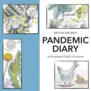 Devon Meyer's Pandemic Diary: An Illustrated COVID-19 Journal by Devon Meyer Pap