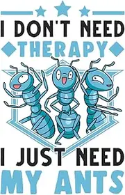 Ants Notebook: Ant Therapy Saying Farm Fire Ants / 6x9 inches / 120 ruled sites