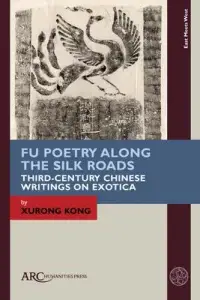 在飛比找博客來優惠-Fu Poetry Along the Silk Roads