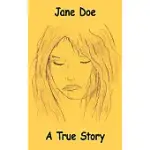 JANE DOE: A TRUE STORY