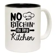 No Bitchin In My Kitchen Chef Cooking Mug Cup