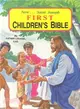 First Children's Bible ― Popular Bible Stories from the Old and New Testaments