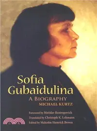 在飛比找三民網路書店優惠-Sofia Gubaidulina: A Biography