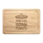 Nacho Average Pianist Rectangular Chopping Board Worlds Best Mmusi Funny Awesome