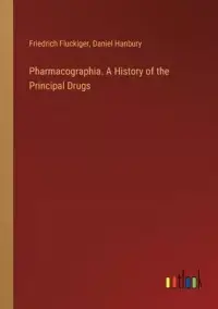 在飛比找博客來優惠-Pharmacographia. A History of 