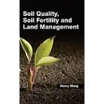 SOIL QUALITY, SOIL FERTILITY AND LAND MANAGEMENT