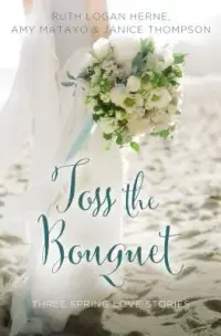 在飛比找博客來優惠-Toss the Bouquet: Three Spring