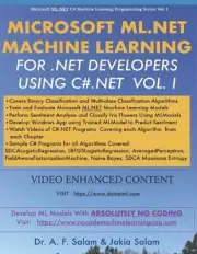 Microsoft ML.Net Machine Learning for .Net Developers Using C#.Net by Jakia Sala