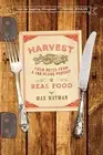 Harvest: Field Notes from a Far-Flung Pursuit of Real Food by Max Watman (Englis
