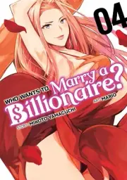 Who Wants to Marry a Billionaire? Volume 4 Manga GN Mikoto Yamaguchi New Mint