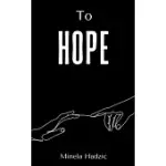 TO HOPE
